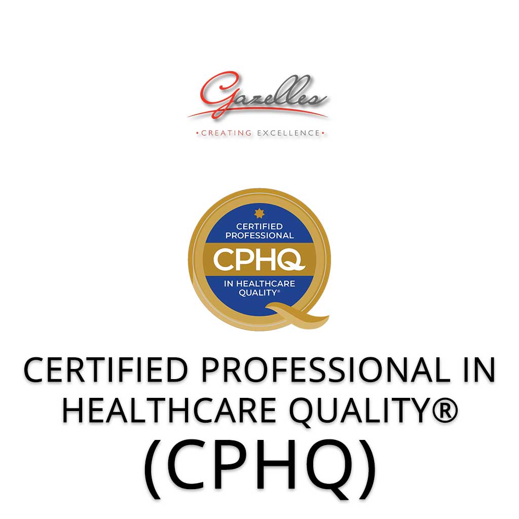 Certified Professional in Healthcare Quality (GMC-CPHQ)